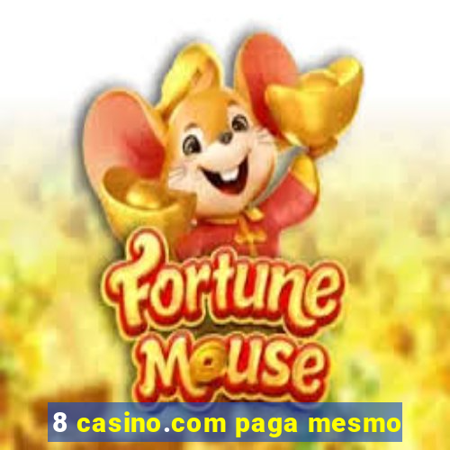 8 casino.com paga mesmo