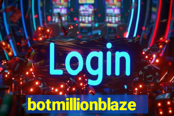 botmillionblaze