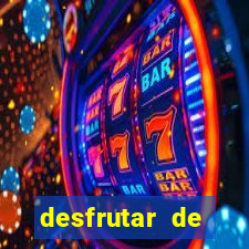 desfrutar de dinheiro atualizado
