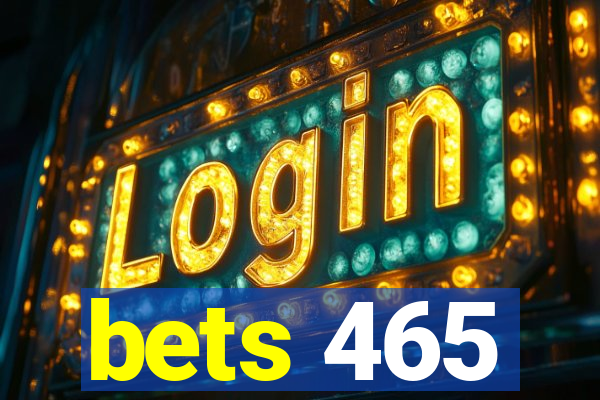 bets 465
