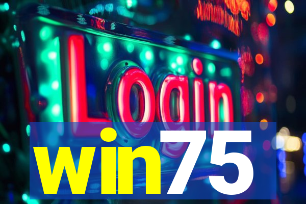 win75
