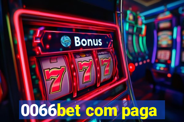 0066bet com paga
