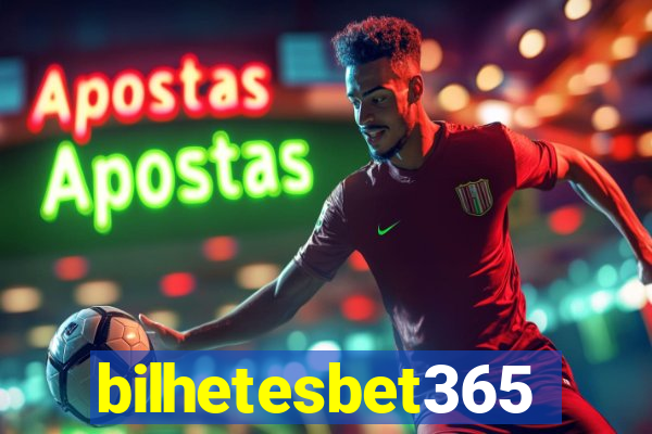 bilhetesbet365
