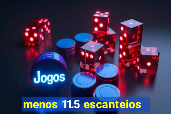 menos 11.5 escanteios