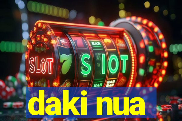 daki nua