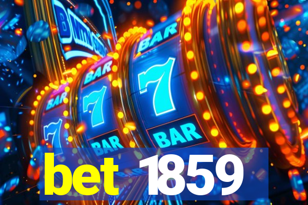 bet 1859