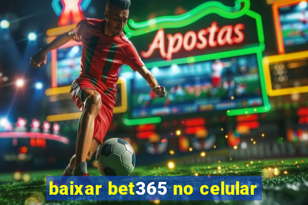 baixar bet365 no celular