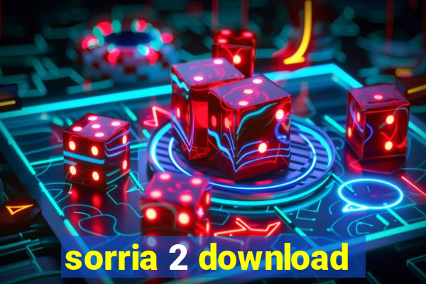 sorria 2 download