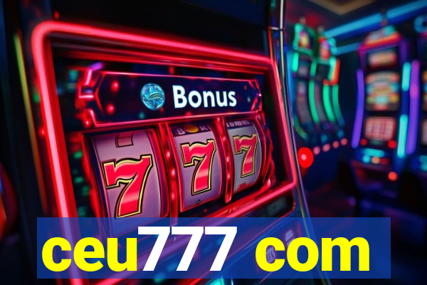 ceu777 com