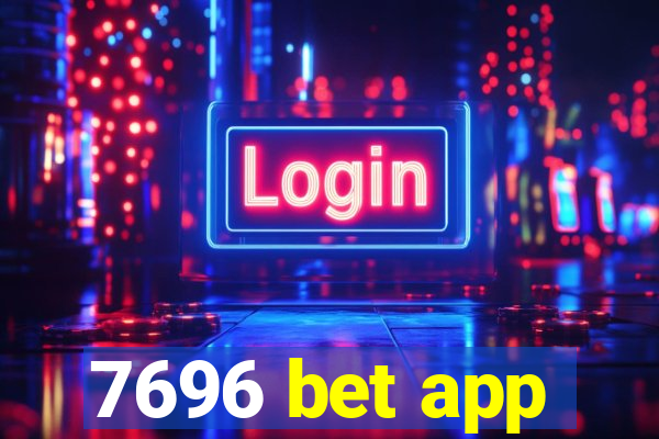 7696 bet app
