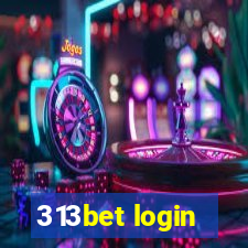 313bet login