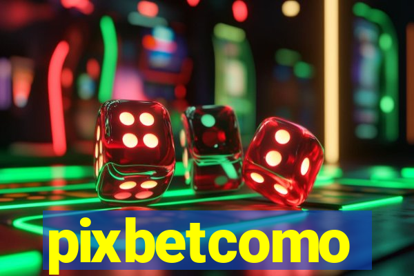 pixbetcomo