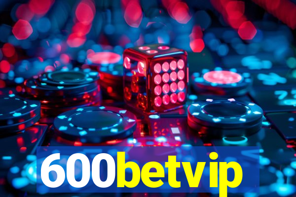 600betvip