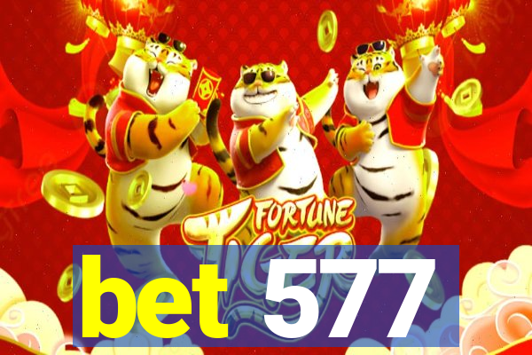 bet 577