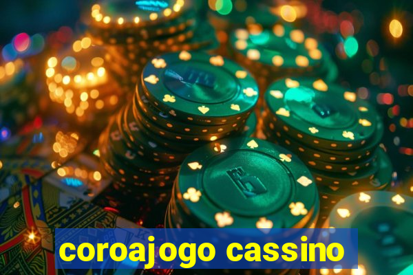 coroajogo cassino