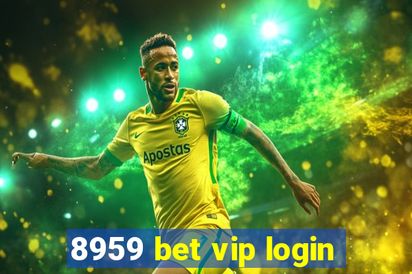8959 bet vip login