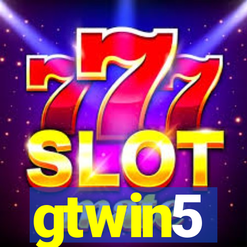 gtwin5