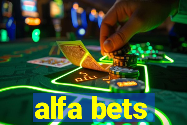 alfa bets