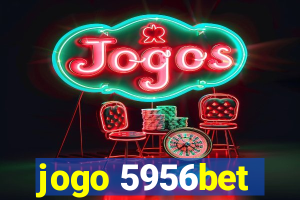 jogo 5956bet