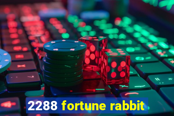 2288 fortune rabbit