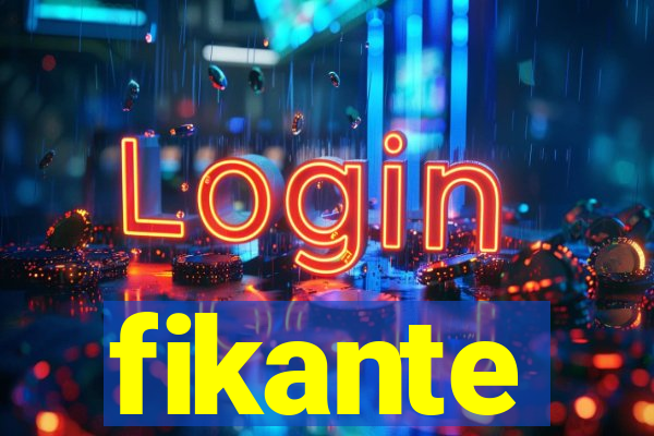 fikante