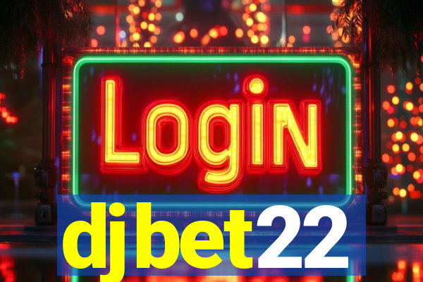 djbet22