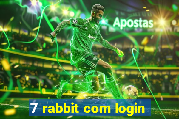 7 rabbit com login