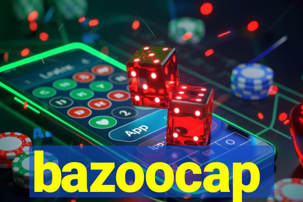 bazoocap