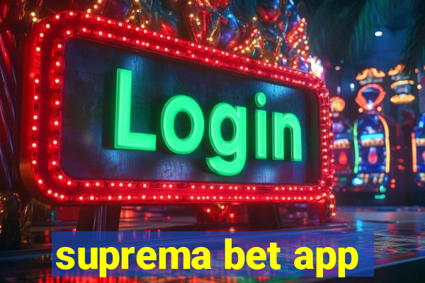 suprema bet app