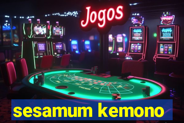 sesamum kemono