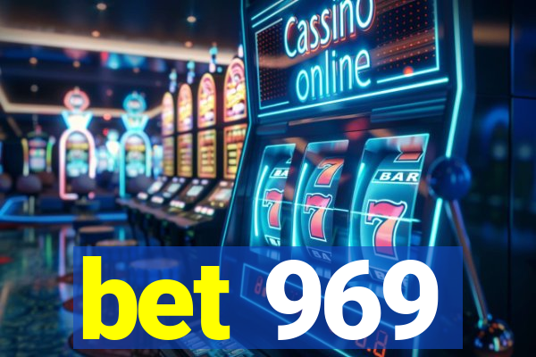 bet 969