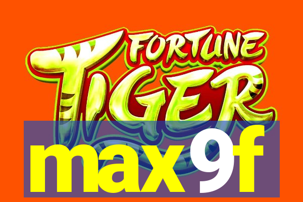 max9f