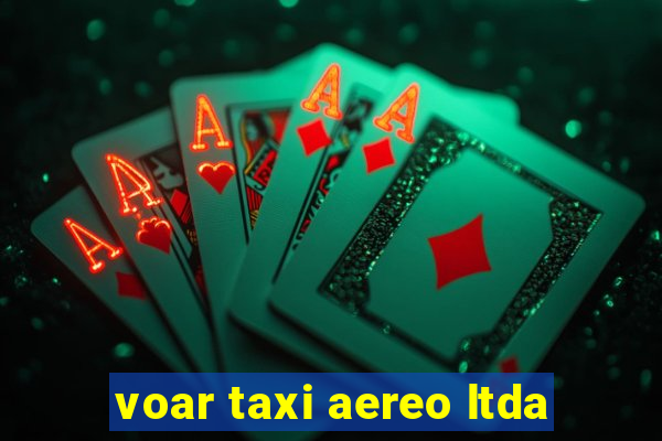 voar taxi aereo ltda