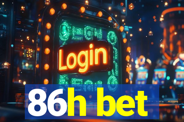 86h bet
