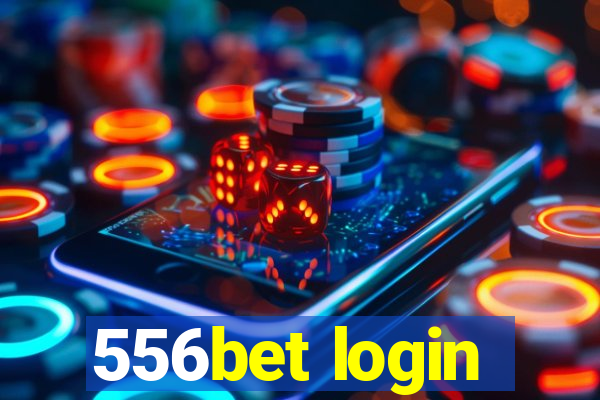 556bet login