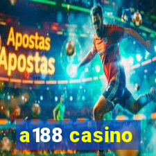 a188 casino