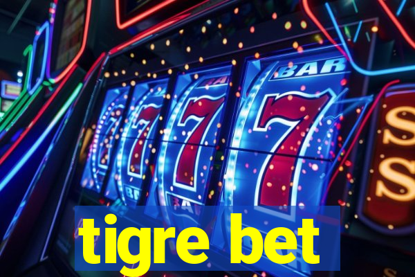 tigre bet