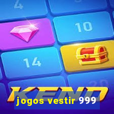 jogos vestir 999