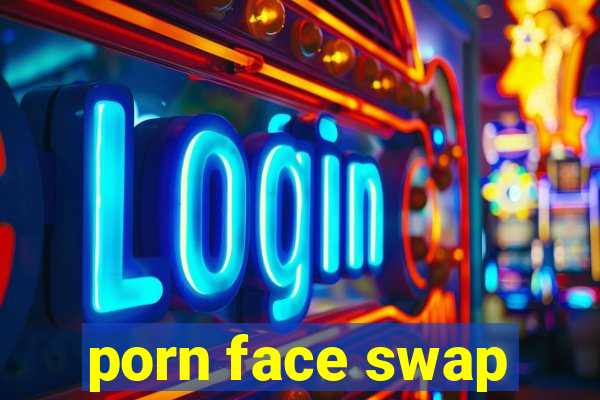 porn face swap