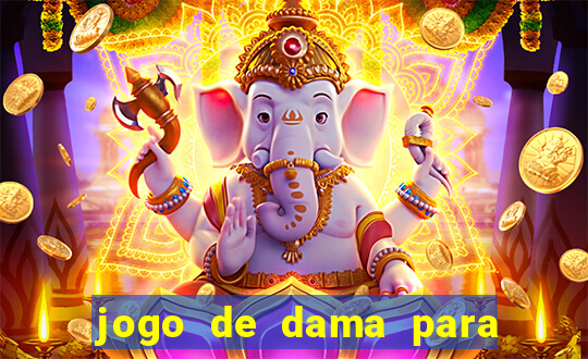 jogo de dama para ganhar dinheiro