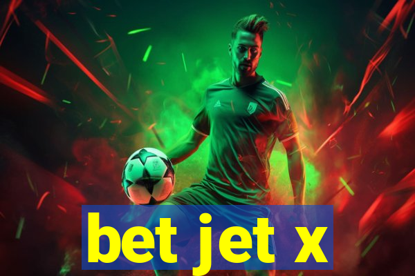 bet jet x