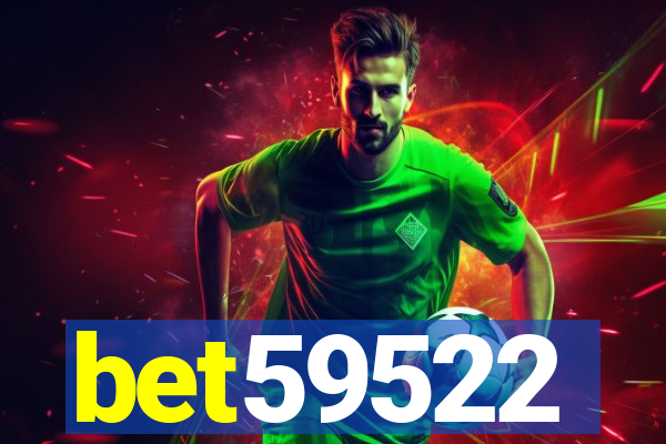 bet59522