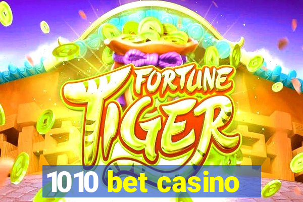 1010 bet casino