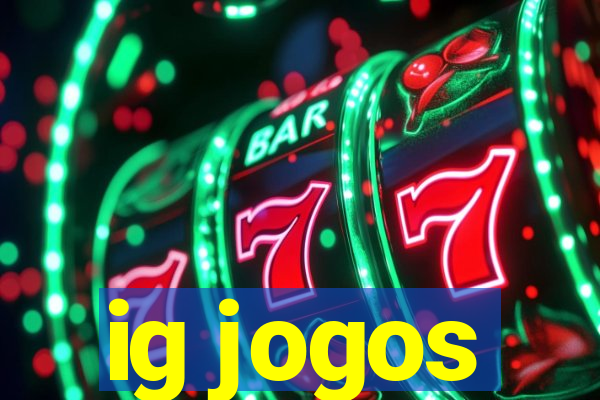 ig jogos