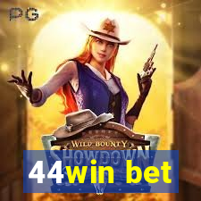 44win bet