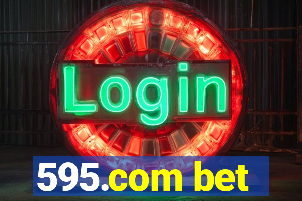 595.com bet
