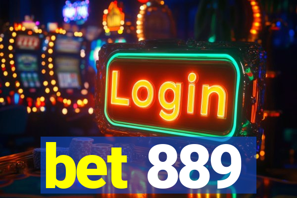 bet 889
