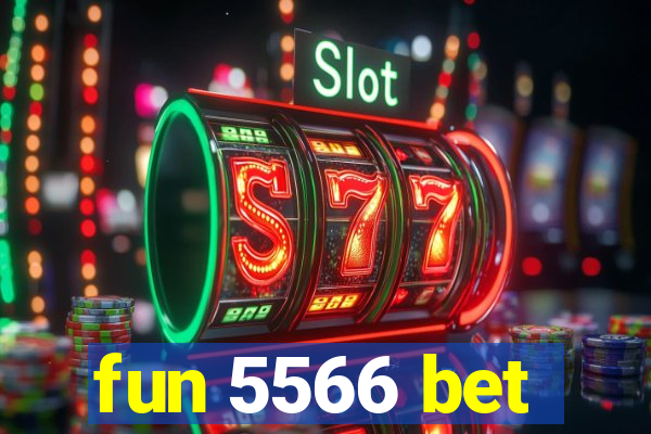 fun 5566 bet