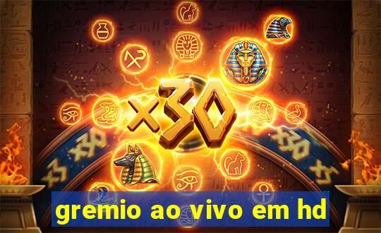 gremio ao vivo em hd