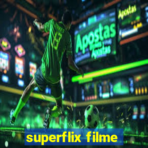 superflix filme